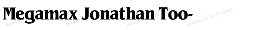 Megamax Jonathan Too字体转换